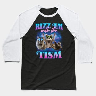 Rizz Em With The Tism Raccoon Meme Autism Awareness Baseball T-Shirt